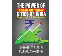 The Power of Tier 3 and 4 Cities - Gateway to $10 Trillion Economy