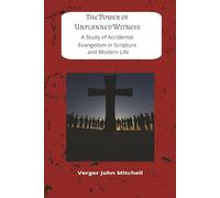 The Power of Unplanned Witness:: A Study of Accidental Evangelism in Scripture and Modern Life