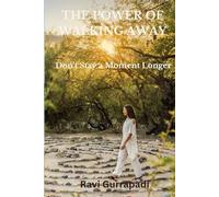 The Power of Walking Away: Don't Stay a Moment Longer (Eternal Wisdom)
