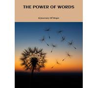 The Power Of Words: A Journey Of Hope