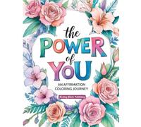 The Power of You: An Affirmation Coloring Journey