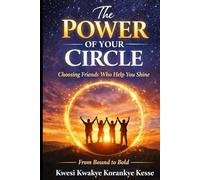 The Power of Your Circle: Choosing Friends Who Help You Shine