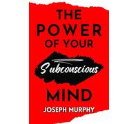 The Power of your Subconscious Mind (Editionfirst)