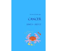 THE POWER OF ZODIAC SIGNS CANCER JUNE 21 - JULY 22: Positive Motivational And Inspirational Notebook