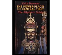The Power-Places of Central Tibet: The Pilgrim's Guide