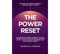 The Power Reset: The Truth About Letting Go, Starting Over, and Rising Higher