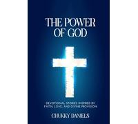 The Power That Provides: How The Power of God and The Power of Love Transform Lives and Communities Around the World