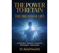 THE POWER TO RETAIN THE BREATH OF LIFE