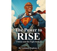 The Power to Rise: Fitness and the Fight for Life