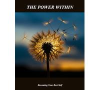 The Power Within: Becoming Your Best Self