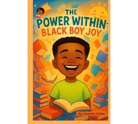 The Power Within: Black Boy Joy