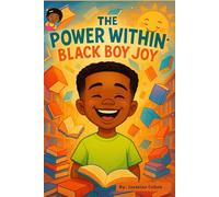 The Power Within: Black Boy Joy