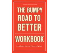 The Powerful Knowledge You Need from The Bumpy Road to Better Workbook: Daily Implementation of Timberlake’s Method Without Overthinking