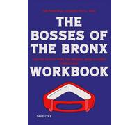 The Powerful Lessons You'll Take The Bosses of the Bronx: Easy ideas that make the original book clearer understand