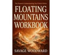 The Powerful Understanding You'll Build Within Floating Mountains: A Practical Look at the Original Book's Most Valuable Ideas