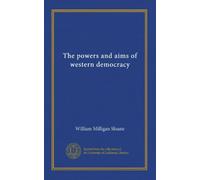The powers and aims of western democracy