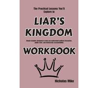 The Practical Lessons You’ll Explore in Liar’s Kingdom: Simple insights designed to help you understand political deception, public trust, and democratic accountability