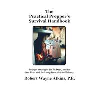 The Practical Prepper’s Survival Handbook
