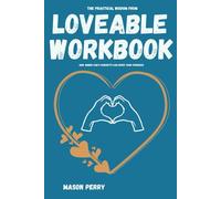 The Practical Wisdom from Loveable Workbook: How Amber Rae's Concepts Can Drive Your Progress