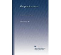 The practice curve: A study in the formation of habits
