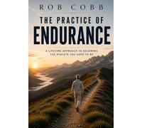 The Practice of Endurance