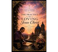 The practice of love of Jesus Christ