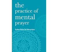 The Practice of Mental Prayer