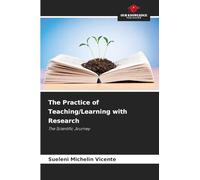 The Practice of Teaching/Learning with Research