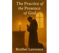 The Practice of the Presence of God