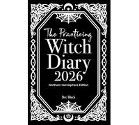 The Practicing Witch Diary 2026 - Northern Hemisphere