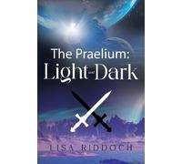 The Praelium: Light and Dark