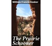 The Prairie Schooner (ebook)