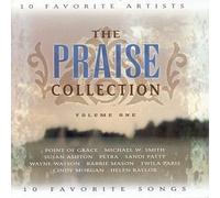 The Praise Collection Volume One by Point of Grace, Petra, Patty, Morgan, Watson, Mason, Allies (1999-02-16)
