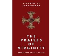The Praises of Virginity
