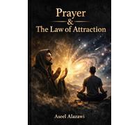 The Prayer and the Law of Attraction