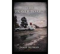 The Prayer Board: I Just Kept Sayimg Yes: 1