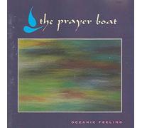 The Prayer Boat - Oceanic Feeling