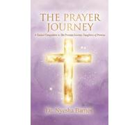 The Prayer Journey: A Guided Companion to The Promise Journey for Daughters of Promise