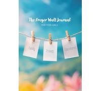 The Prayer Wall Journal for Teen Girls