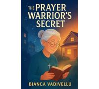 The Prayer Warrior’s Secret