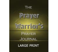 The Prayer Warrior's Prayer Journal 300 pages: Large Print Army Green