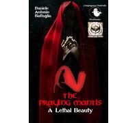 The Praying Mantis: A lethal beauty (La saga di The SharpShooter)