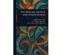 The Praying Skipper, and Other Stories