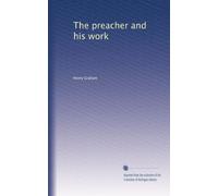 The preacher and his work