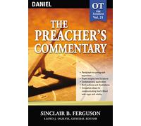 The Preacher's Commentary - Vol. 21: Daniel: Daniel: 21