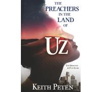 The Preachers in the Land of Uz: The Dorothy and Pete Story