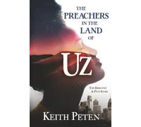 The Preachers in the Land of Uz: The Dorothy and Pete Story