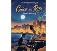 The Precious Story of Chico And Rita