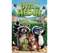 The Precious Story Of OVER THE HEDGE