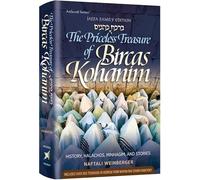 The Precious Treasure of Bircas Kohanim History, Halachos, Minhagim and Stories